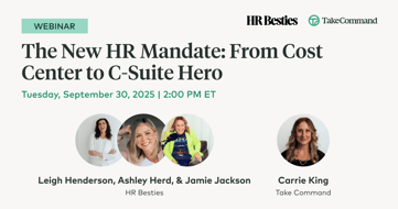 The new HR mandate: From Cost Center to C-Suite Hero